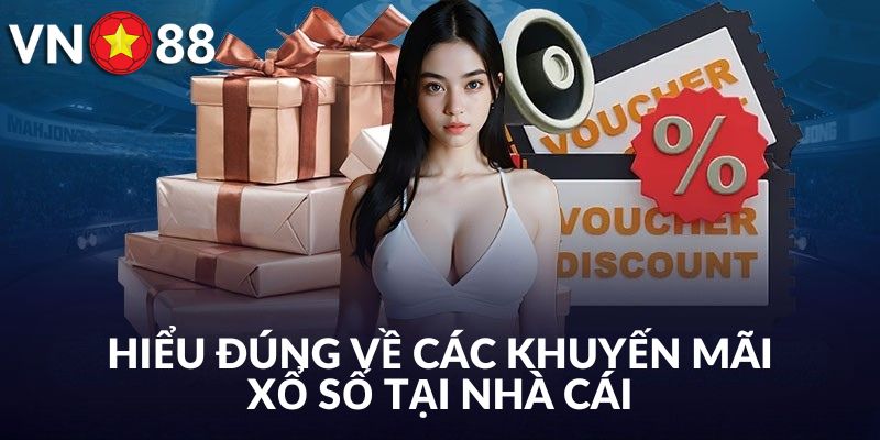 Giới chung về chương trình khuyến mãi xổ số tại nhà cái