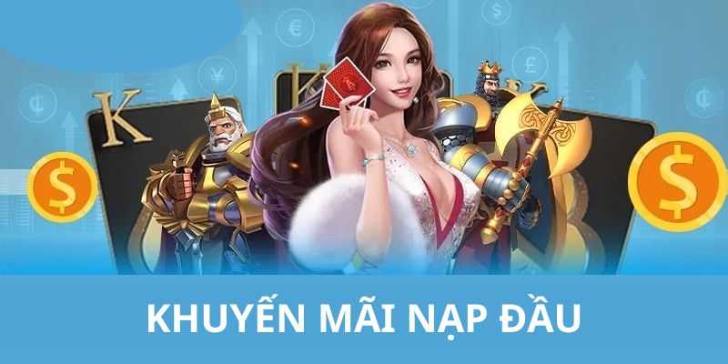 Khuyến mãi nạp đầu